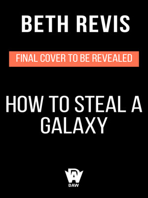 cover image of How to Steal the Galaxy